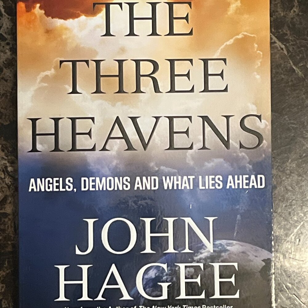 The Three Heavens Book by John Hagee